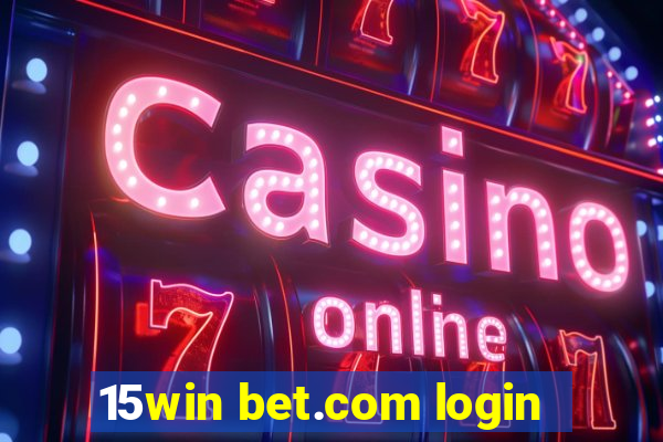 15win bet.com login